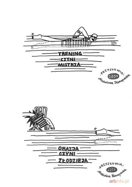 KONOPACKA Malwina | dyptyk: Trening czyni mistrza / Okazja czyni złodzieja z cyklu: Przysłowia, 2009