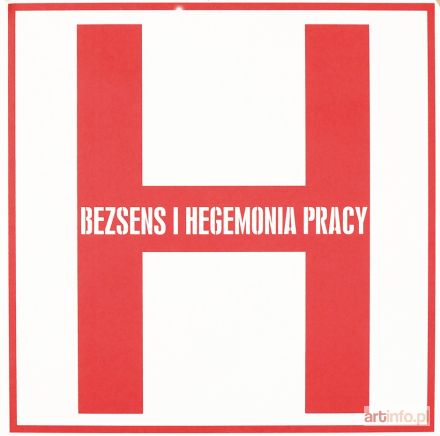 Grupa TWOŻYWO | BHP - Bezsens i Hegemonia pracy, 2004