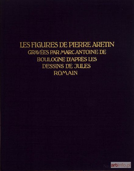 BOULOGNE Marc Antoine de | Les Figures de Pierre Aretin. Gravées par Marc Antoine de Boulogne d`aprčs les dessins de Jules Romain, ok. 1910