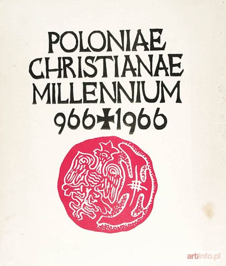 MROŻEWSKI Stefan | Millenium of Poland's Christianity 966-1966 (Poloniae Christianae