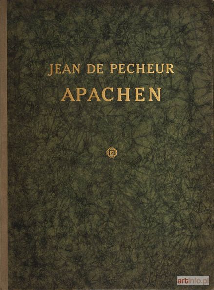 PECHEUR Jean de (pseudonim) | Apachen, przed 1926