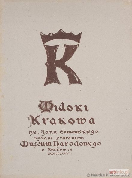 GUMOWSKI Jan Kanty | Widoki Krakowa, 1926