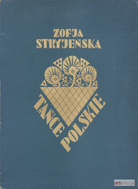 STRYJEŃSKA Zofia | TAŃCE POLSKIE, 1927-1929