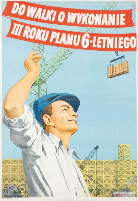 KOBZDEJ Aleksander | Plakat - Do walki o wykonanie III roku planu 6-letniego, 1952 r.