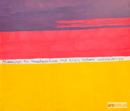 KOZŁOWSKA Barbara | Malując to malarstwo nie użyję koloru niebieskiego, 1978 r.