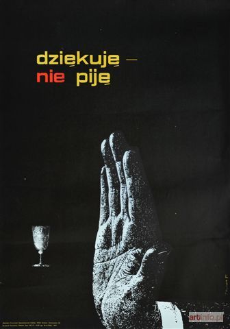 DYNDA Józef | Dziękuję, nie piję, 1971 r., plakat antyalkoholowy