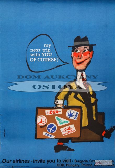 ŚWIERZY Waldemar | Plakat MY NEXT TRIP WITH YOU OF COURSE!, 1965