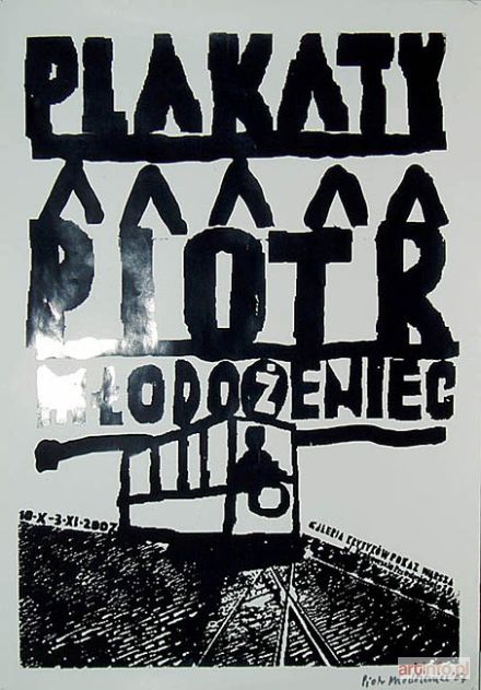 MŁODOŻENIEC Piotr | Plakat autorski do własnej wystawy, 2007